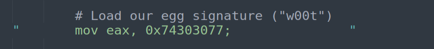 MOV EAX, 0x74303077 - load egg signature into EAX