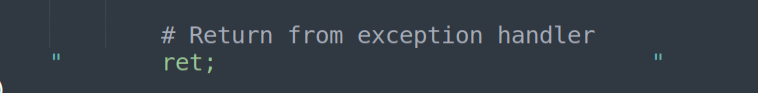 RET - return from exception handler to dispatcher