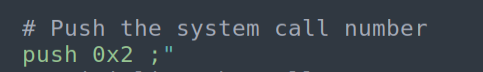 PUSH 0x2 - place syscall number on stack without null bytes